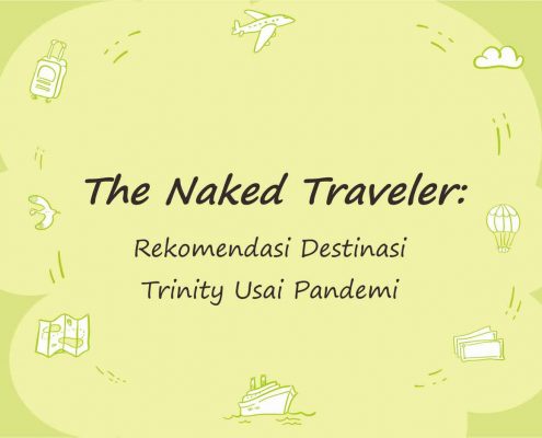 Liburan Usai Pandemi: Rekomendasi dari Trinity Berasal dari Buku The Naked Traveler dan Pengalamannya